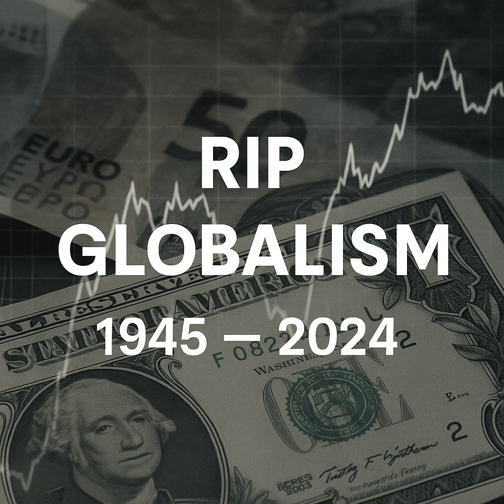 RIP Globalism